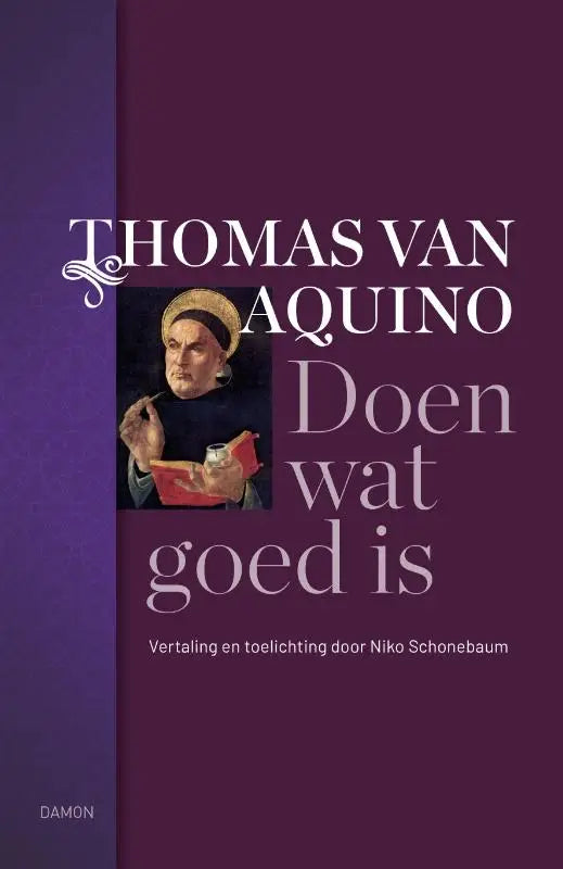 Paarse boekomslag met portret van thomas van aquino en witte tekst met titel doen wat goed is