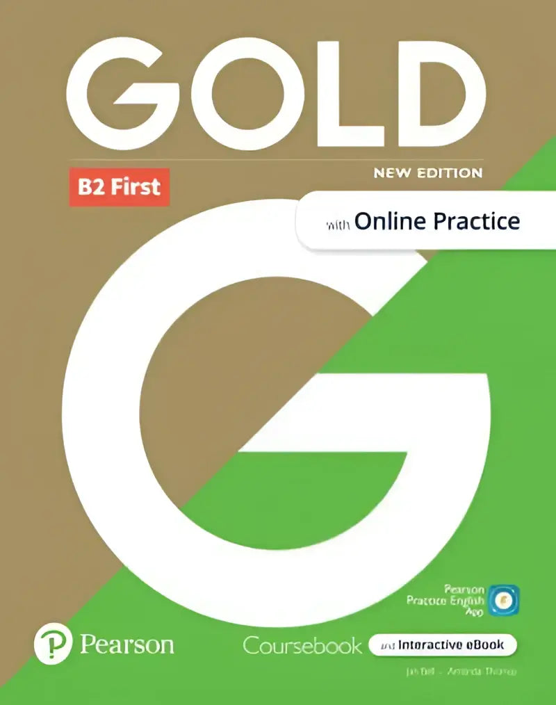 Gold b2 first - student’s book + interactive ebook + online practice + digital resources + app - gold b2 first
