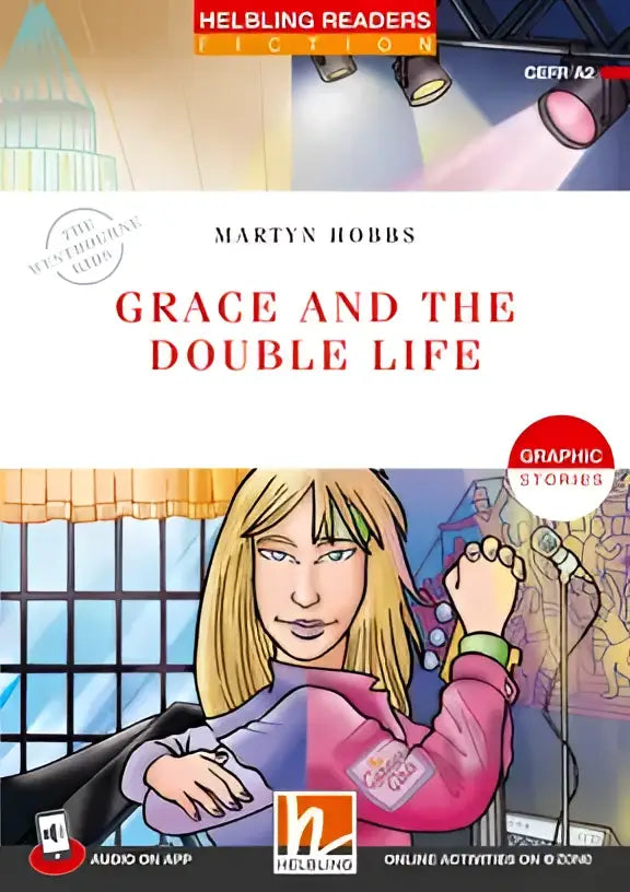Boekcover Grace and the double life: blond meisje met microfoon in roze paarse jas