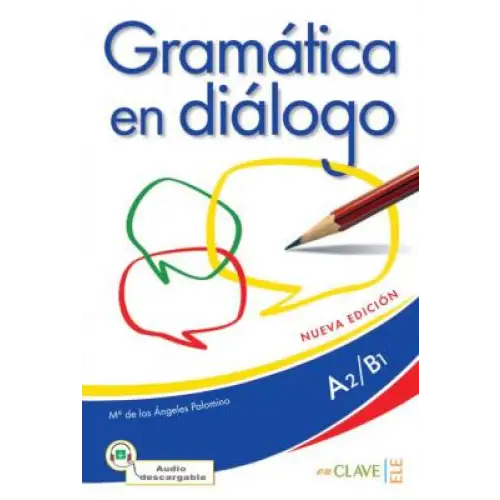 Gramatica en dialogo a2/b1 libro + audio - gramatica en dialogo a2/b1 libro + audio - boek