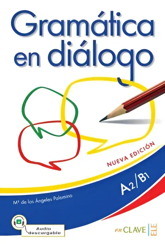 Gramatica en dialogo a2/b1 libro + audio - gramatica en dialogo a2/b1 libro + audio - boek