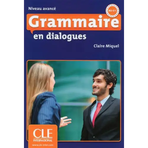 Grammaire en dialogues - avancè livre + cd-audio + corrigés - grammaire en dialogues - avancè livre + cd-audio