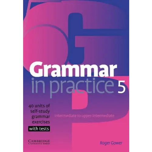 Grammar in practice 5 - intermediate - upper-intermediate - grammar in practice 5 - intermediate - upper-intermediate