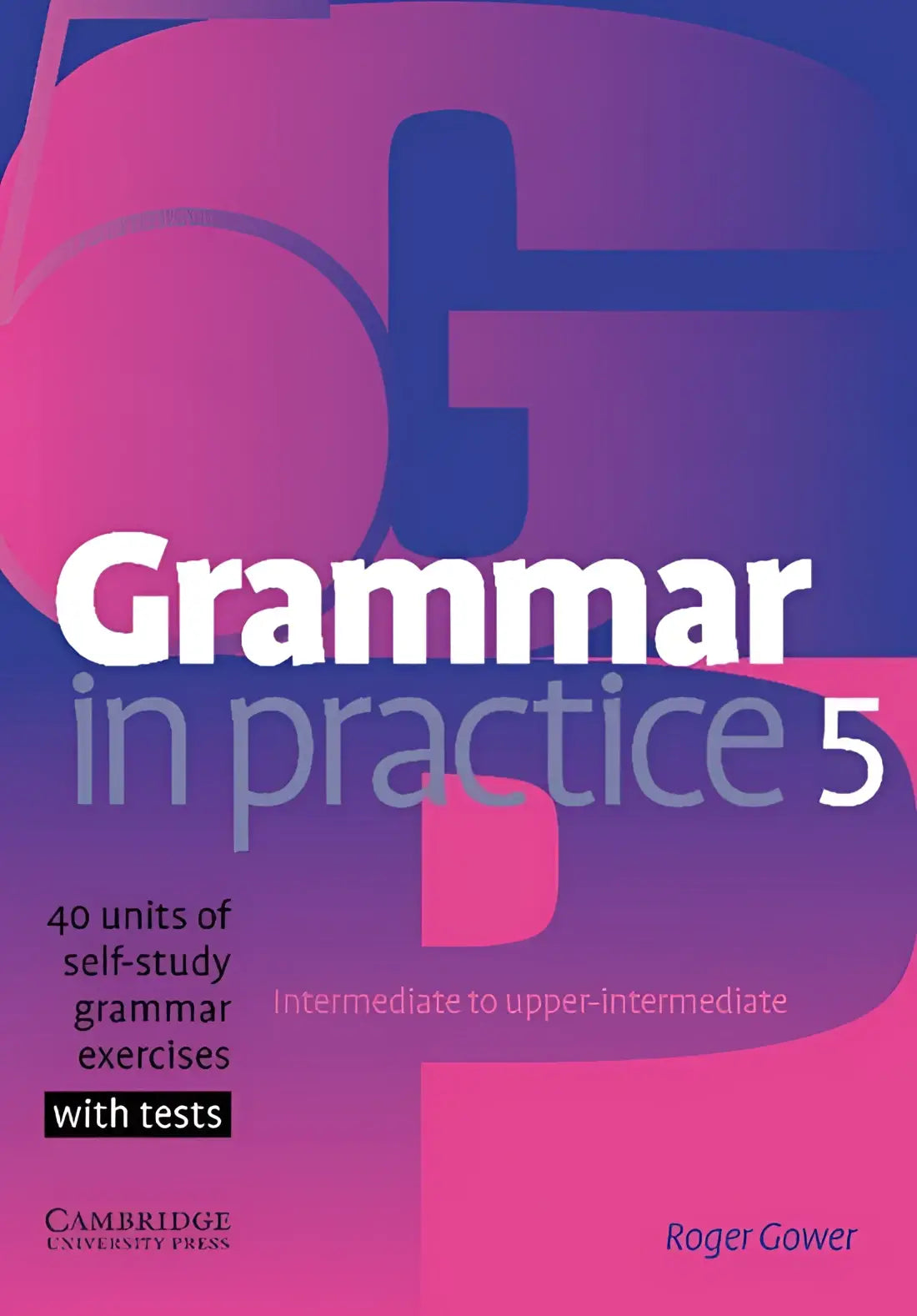 Grammar in practice 5 - intermediate - upper-intermediate - grammar in practice 5 - intermediate - upper-intermediate