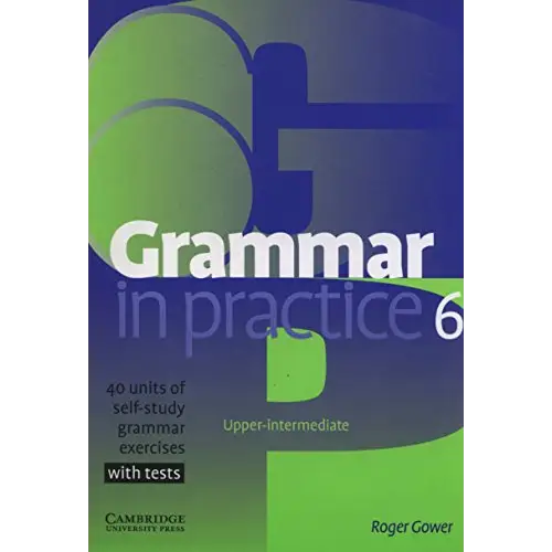Grammar in practice 6 upper-intermediate - grammar in practice 6 upper-intermediate - boek