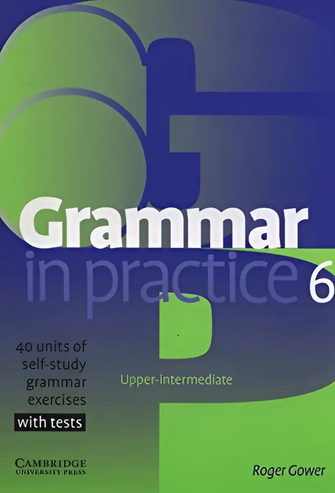 Grammar in practice 6 upper-intermediate - grammar in practice 6 upper-intermediate - boek