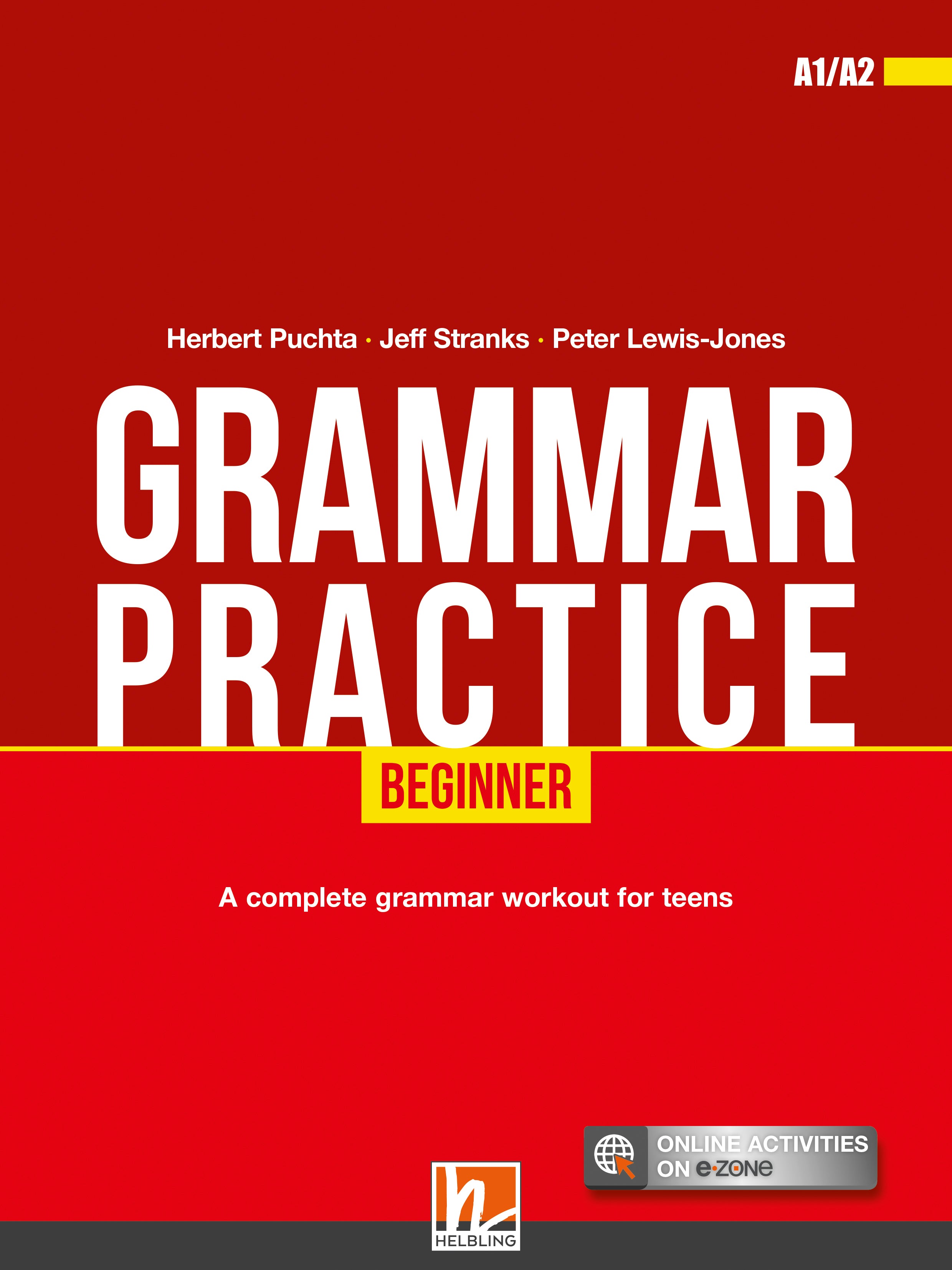 Grammar practice beginner student’s book + e-zone - grammar practice beginner student’s book + e-zone - engelstalig