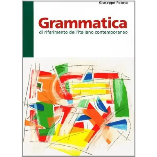 Grammatica di riferimento dell’italiano contemporaneo - grammatica di riferimento dell’italiano contemporaneo - boek