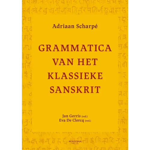 Grammatica van het klassieke sanskrit - grammatica van het klassieke sanskrit - boek