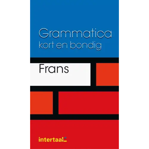 Grammatica kort en bondig frans - grammatica kort en bondig frans - boek