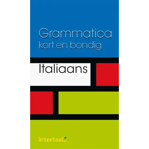 Grammatica kort en bondig italiaans - grammatica kort en bondig italiaans - boek