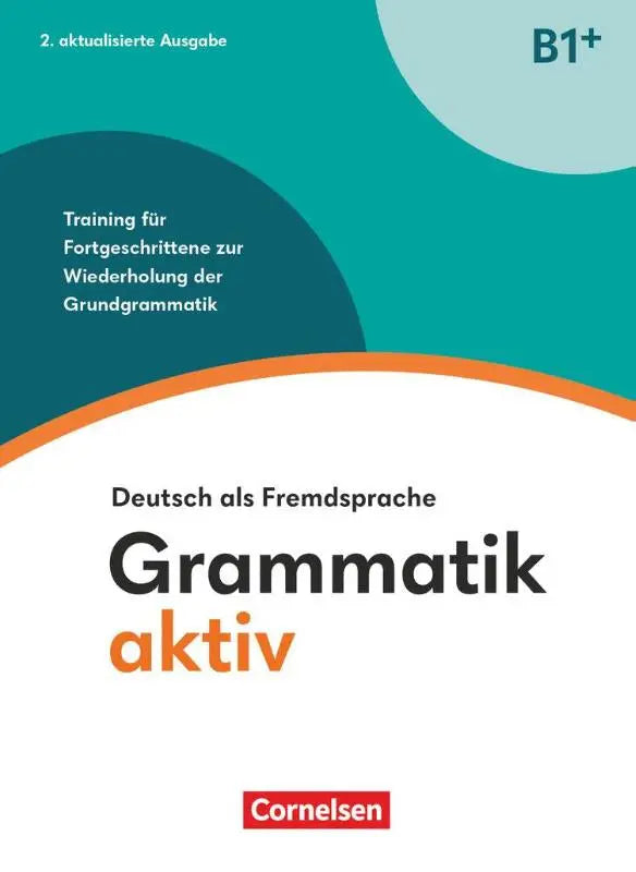 Teal en witte grammatik aktiv boekomslag met oranje accenten voor german als vreemde taal b1 plus aktualisierte ausgabe