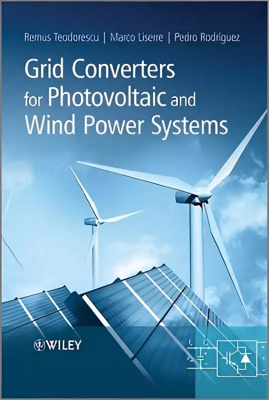 De boekomslag van Grid Converters for Photovoltaic and Wind Power Systems door Teodorescu et al. over converters voor duurzame energie