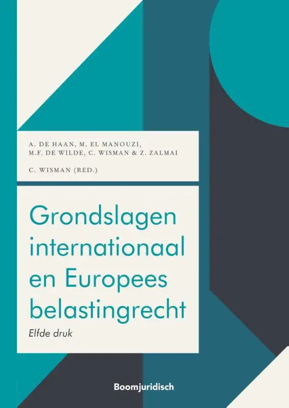 De boekcover van grondslagen internationaal en europees belastingrecht toont een modern geometrisch ontwerp in teal en blauw
