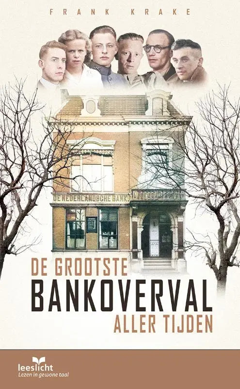 De cover van het boek de grootste bankoverval aller tijden door frank krake met een vintage illustratie van een bankgebouw en portretten erboven
