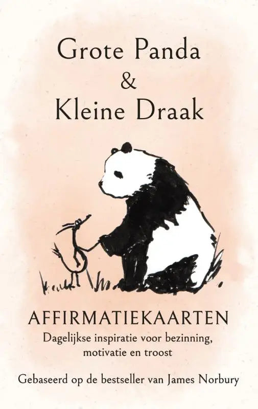 Grote Panda & Kleine Draak - affirmatiekaarten - Dagelijkse inspiratie voor bezinning, motivatie en troost
