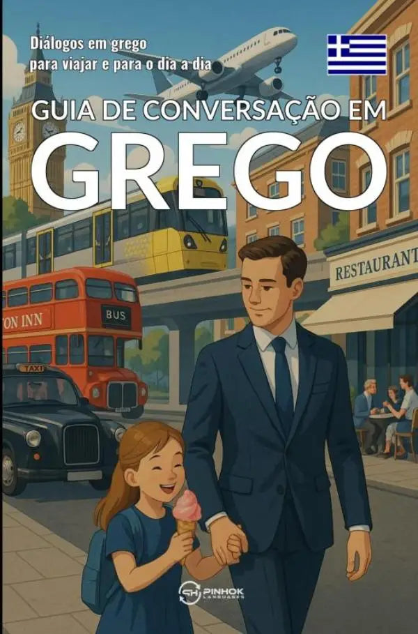 Vibrante geïllustreerde boekcover van guia de conversação em grego met man en meisje hand in hand voor big ben en rode bus voor grego para viajar