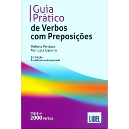 Guia prático de verbos com preposiçóes - guia prático de verbos com preposiçóes - boek