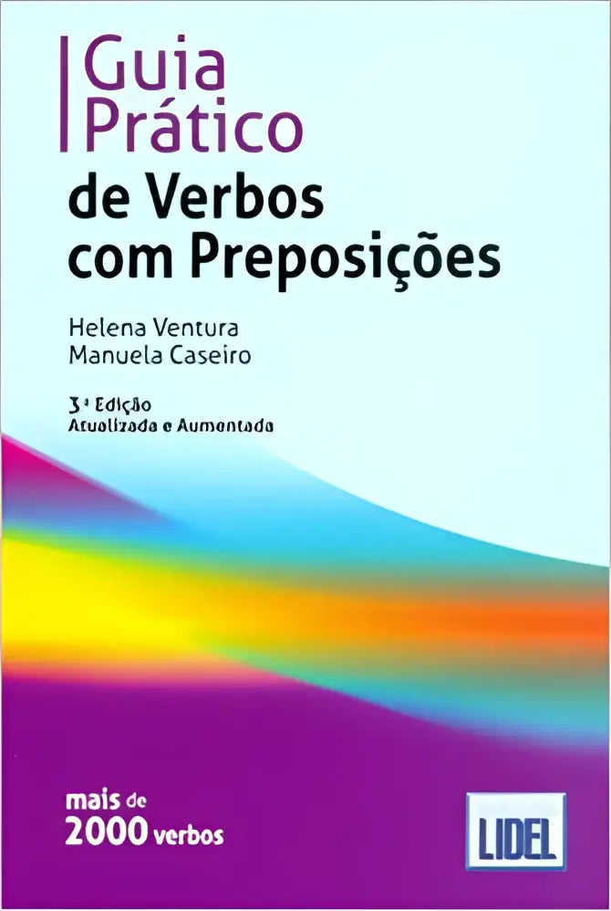 Guia prático de verbos com preposiçóes - guia prático de verbos com preposiçóes - boek
