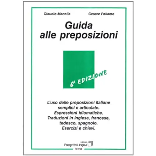 Guida alle preposizioni esercizi + soluzioni - guida alle preposizioni esercizi + soluzioni - boek