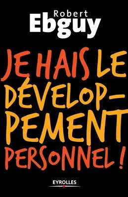 Je hais le developpement personnel