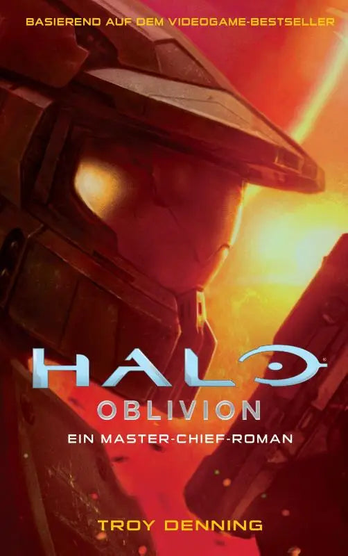 Halo: Oblivion - Ein Master-Chief-Roman - Basierend auf dem Videogame-Bestseller