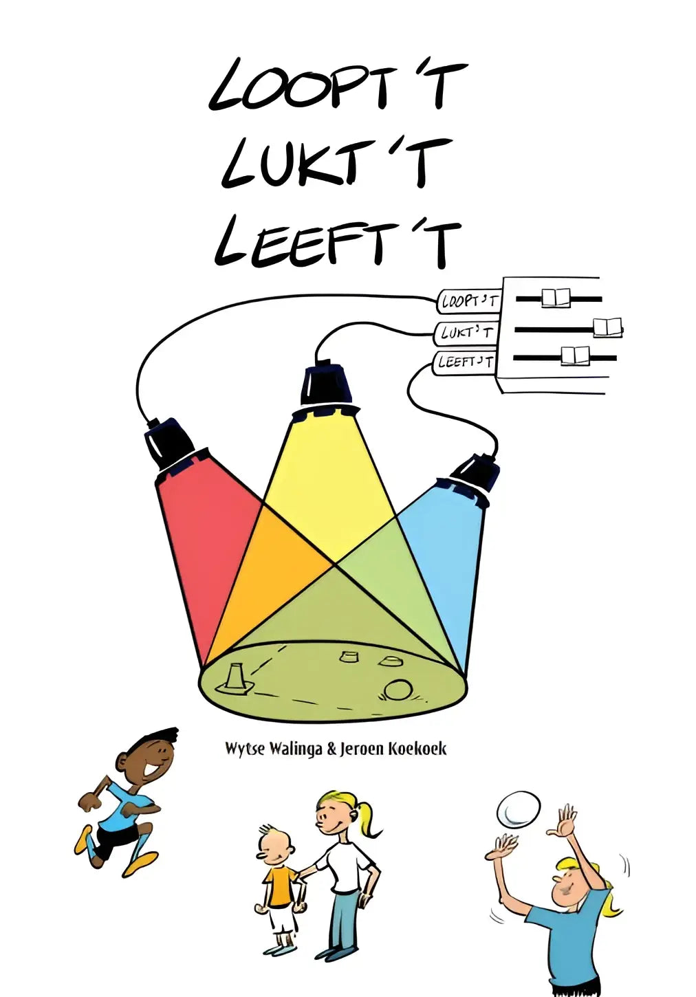 De cover van handboek loopt’t, lukt’t, leeft’t toont cartoon spotlights rood geel blauw met regenboogstralen door jeroen koekoek en wytse walinga