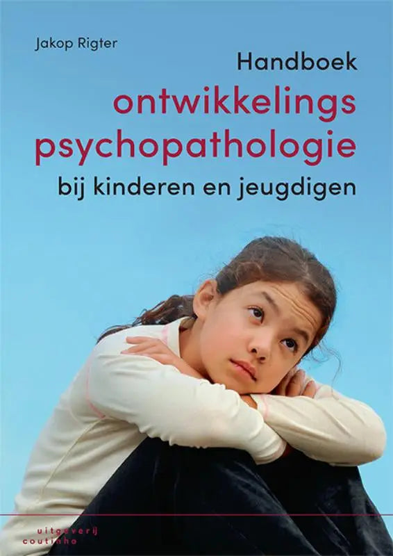 De voorkant van het handboek ontwikkelingspsychopathologie toont een meisje en biedt een toegankelijk overzicht van psychische stoornissen bij jeugdigen