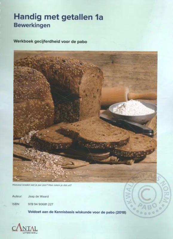 Rustieke donkere brood met zaadjes en krokante korst bij handig met getallen 1a van cantal uitgeverij educatieve uitgaven