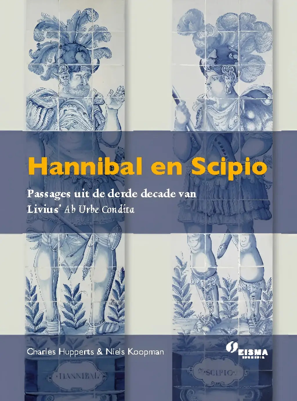 Blauw-witte tegelomslag van het boek hannibal en scipio met klassieke figuren uit livius ab urbe condita