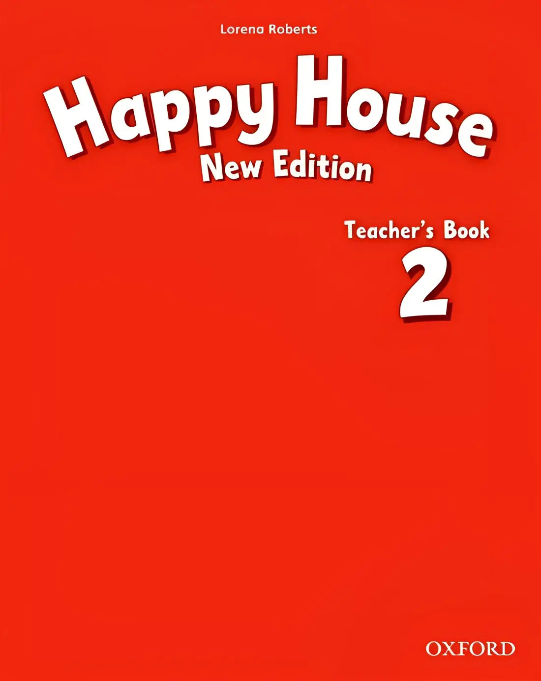 Happy house - new edition 2 teacher’s book - happy house - new edition 2 teacher’s book - boek