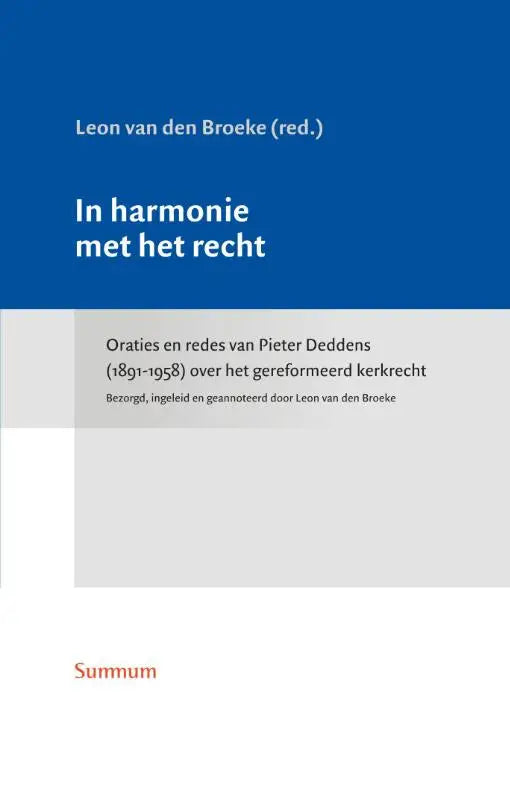 Blauw-witte boekcover van in harmonie met het recht door leon van den broeke over pieter deddens en gereformeerd kerkrecht
