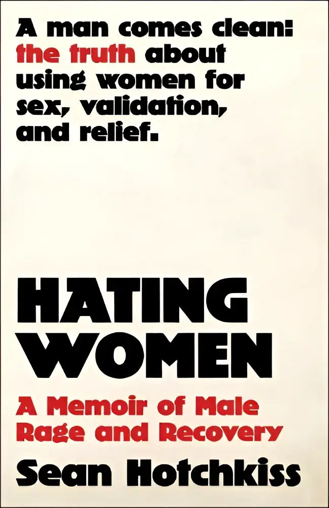 De boekomslag van hating women toont vetgedrukte zwarte en rode tekst over male rage in grote blokletters