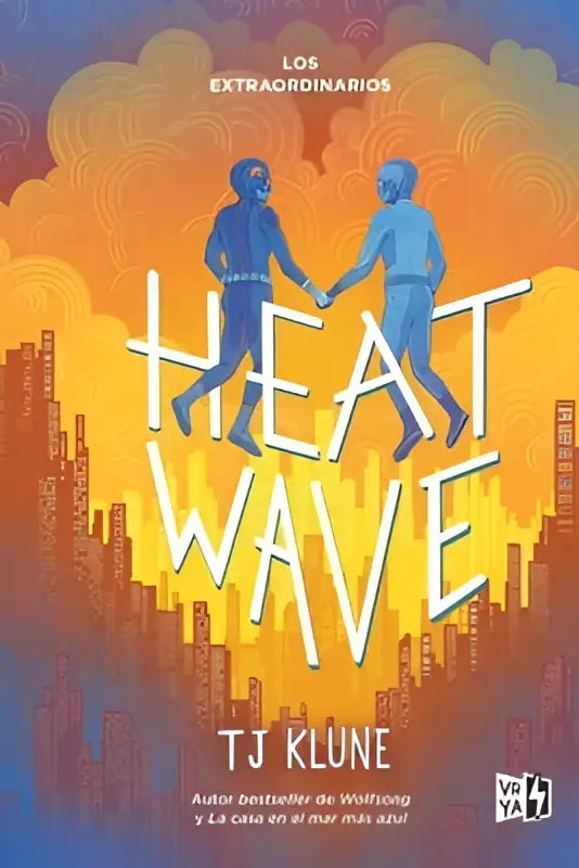 The book cover of heat wave los extraordinarios by tj klune shows two blue silhouettes holding hands against an orange cityscape
