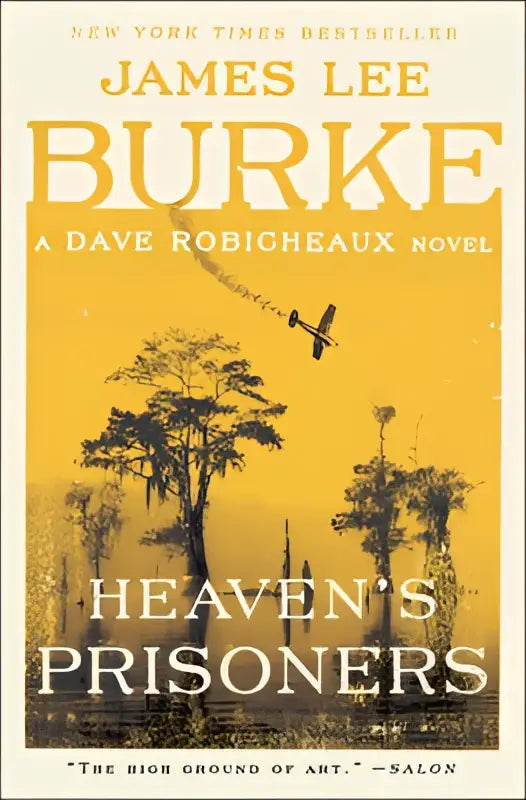Gele boekomslag van heaven’s prisoners met een vintage vliegtuig boven cipressen en auteur james lee burke