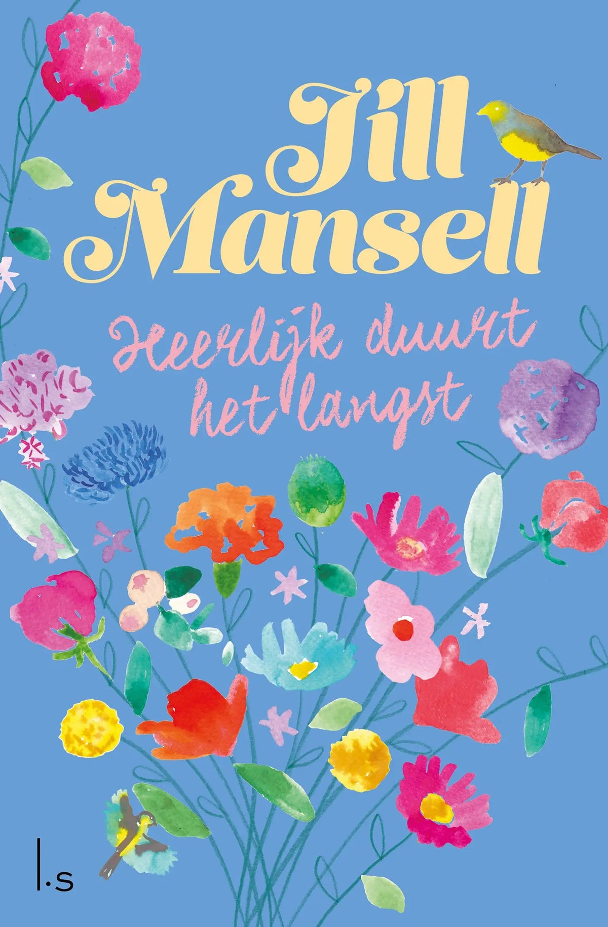 Het boek heerlijk duurt het langst van jill mansell toont een kleurrijke illustratie met bloemen en vogels uitgegeven door luitingh sijthoff