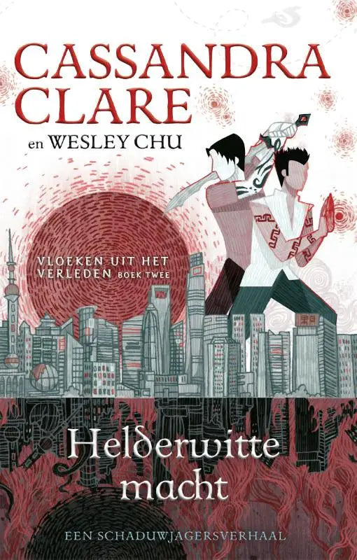The helderwitte macht book cover features cassandra clare and wesley chu with dynamic figures and cityscape background