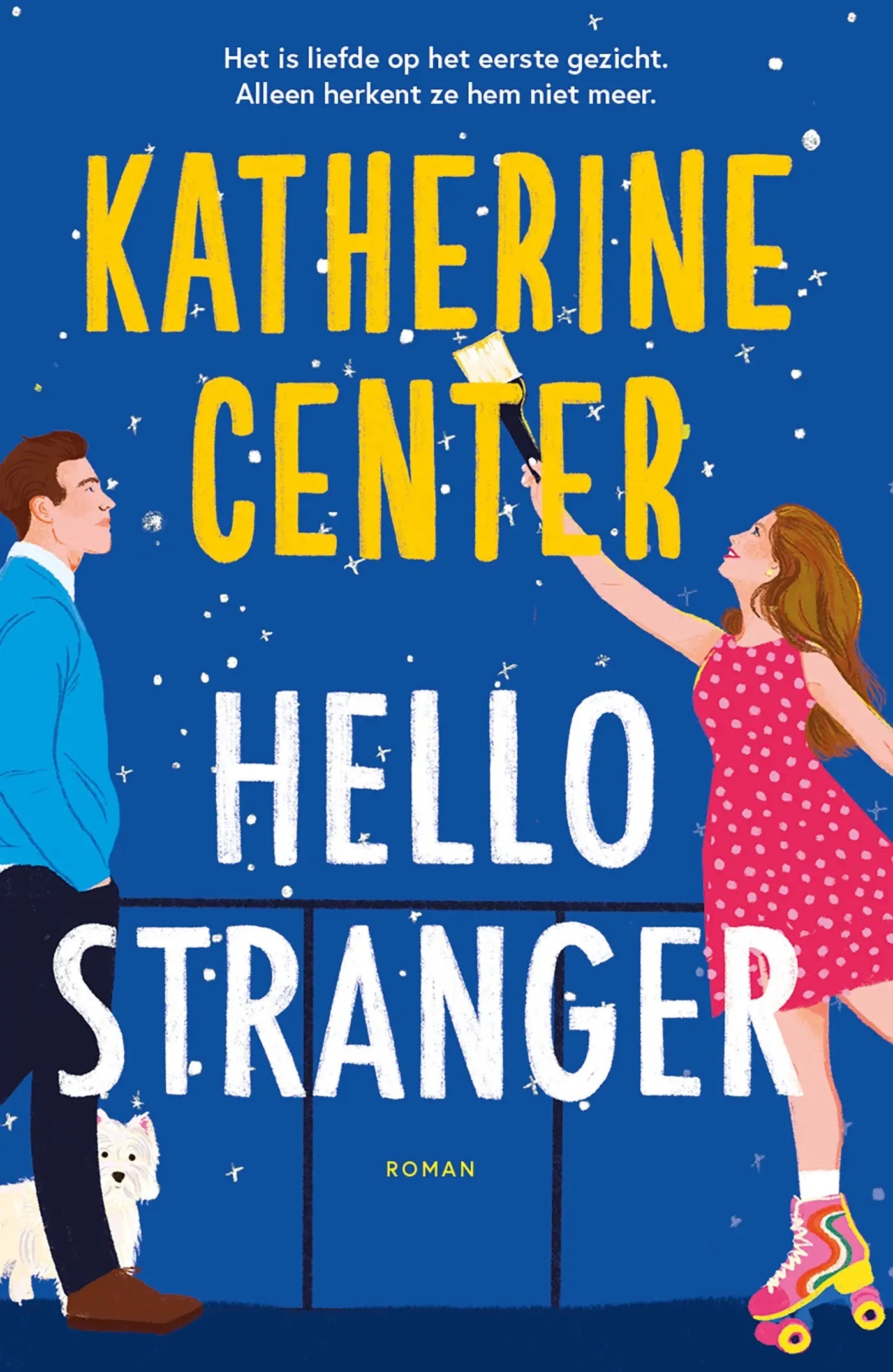 Vibrante boekcover hello stranger door katherine center met vrouw in roze jurk en roller skates voor nederlandstalige feelgood romance