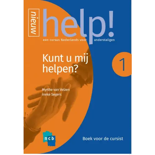 Help! 1 kunt u mij helpen? Cursistenboek - help! 1 kunt u mij helpen? Cursistenboek - boek