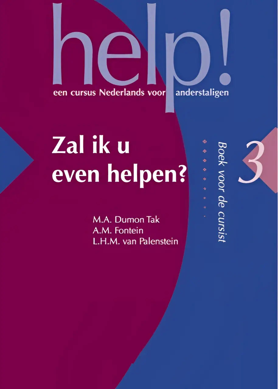 Help! 3 zal ik u even helpen? Boek voor de docent - help! 3 zal ik u even helpen? Boek voor de docent - boek