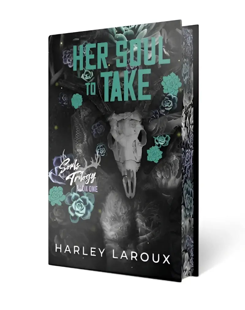Dark book cover of her soul to take by harley laroux featuring a skull with teal roses and black-gray designs for paranormal romance souls trilogy