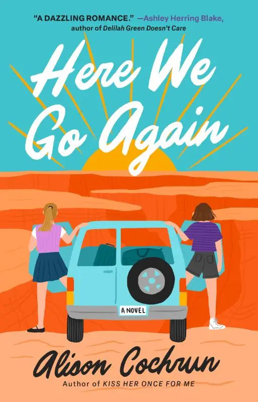 Here We Go Again - A Novel