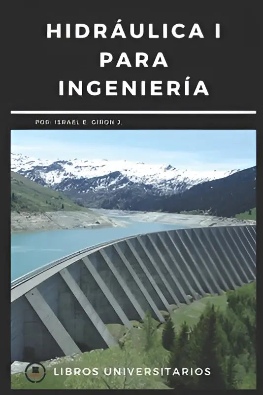 De boekcover hydraulica i para ingeniería toont een zwart achtergrond met witte tekst en een betonnen dam over een turkooizen meer