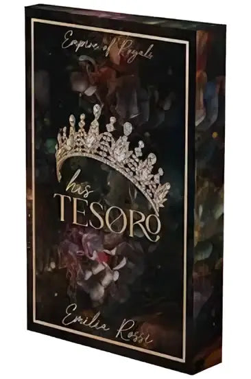 The mafia romance book his tesoro deluxe limited edition by emilia rossi with black and gold cover and ornate tiara design