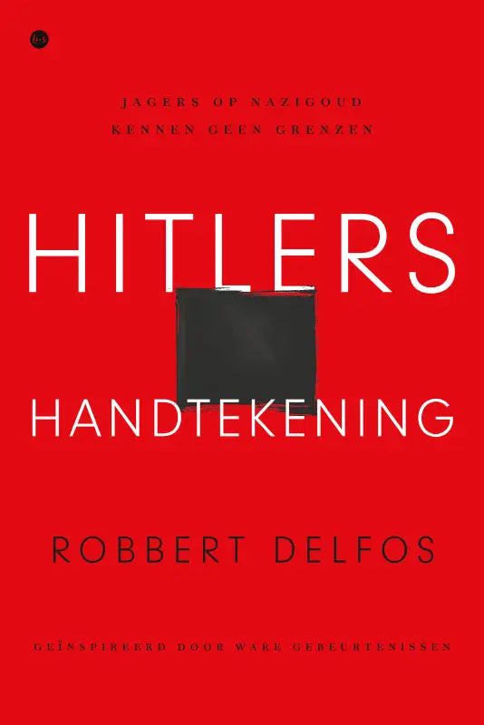 Rood boek met de titel hitlers handtekening en een zwart vierkant gericht op nazigoud kennen geen grenzen
