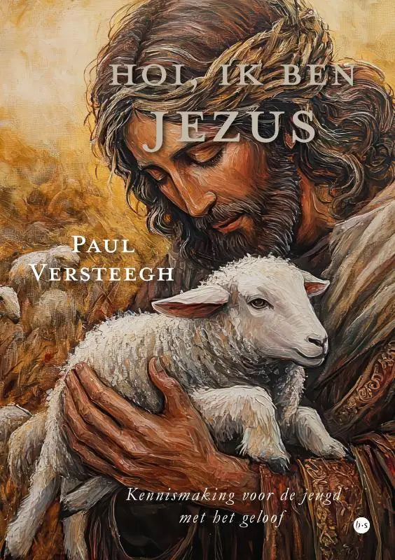 De boekcover van hoi ik ben Jezus toont een warme schildering van Jezus met een lam, geschikt voor jonge lezers