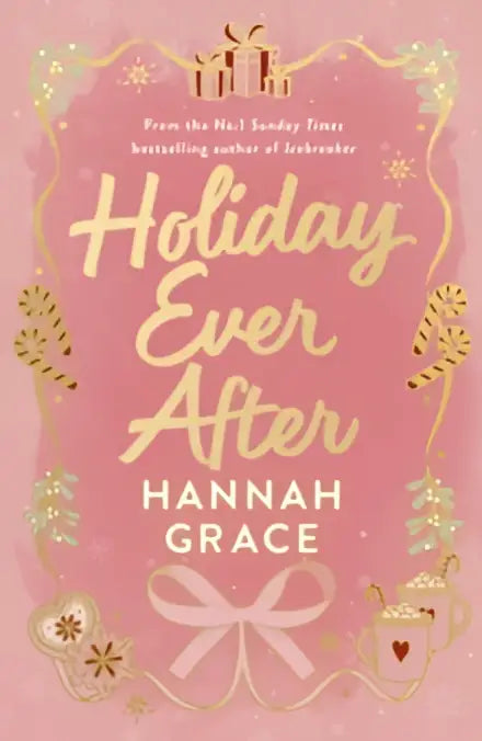 Pink boekomslag met goudfolie letters en decoratieve elementen voor holiday ever after deluxe edition van hannah grace small town verhaal