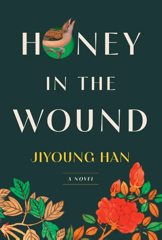 Honey in the Wound - A Novel