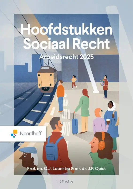 De cover van hoofdstukken sociaal recht 34e editie 2025 door noordhoff toont een stationsscène met diverse mensen