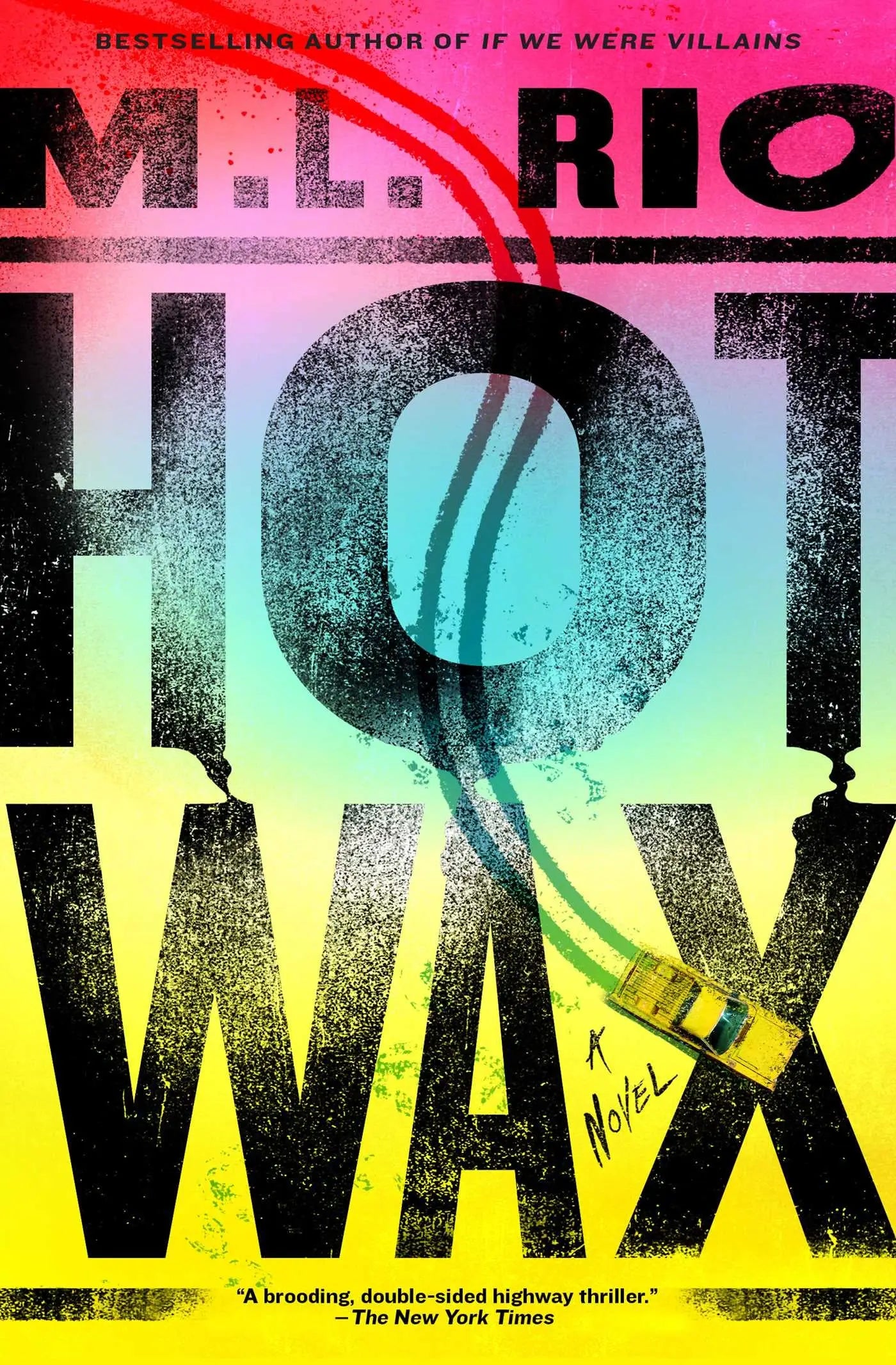 Hot Wax - A Novel